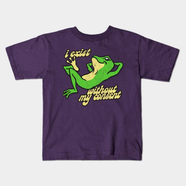 I Exist Without My Consent - Nihilist Frog Kids T-Shirt by DankFutura